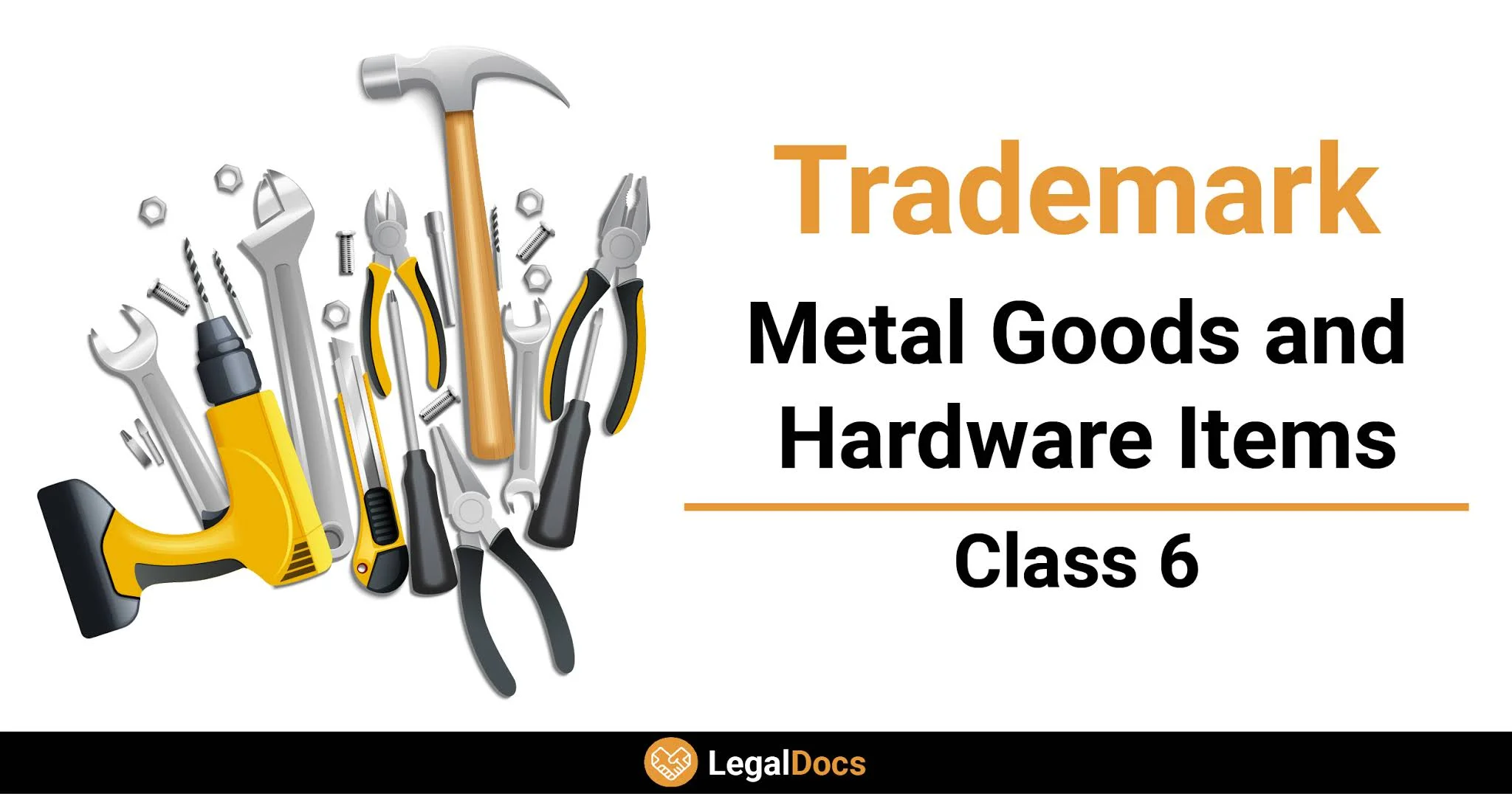 Trademark Class 6 - Common Metals and Alloys - LegalDocs